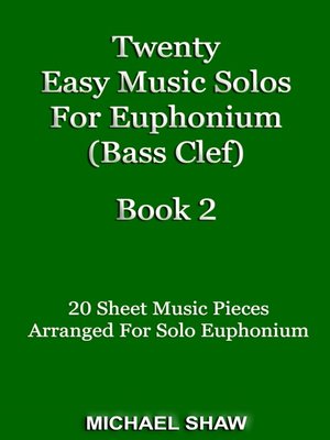 cover image of Twenty Easy Music Solos For Euphonium (Bass Clef) Book 2